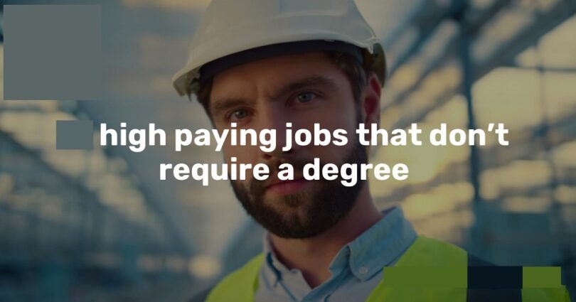 Top High-Paying Jobs That Don’t Require a Degree